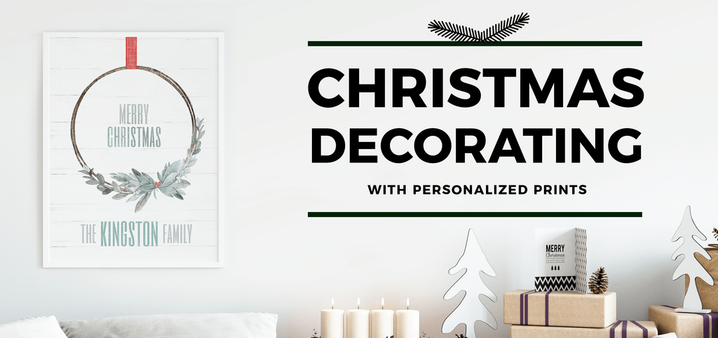 Christmas Decorating With Personalized Prints