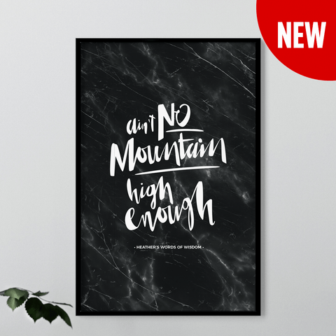 Ain't No Mountain Personalized Print