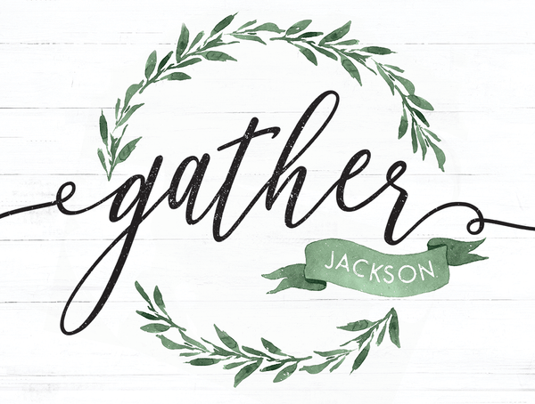 close up of the Gather - Greenery Personalized Print