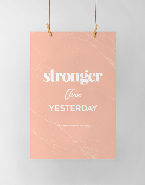 Stronger Than Yesterday Personalized Print in blush marble