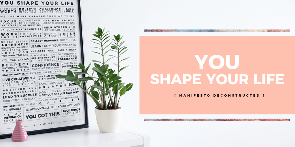 YOU Shape Your Life