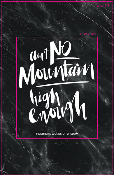 image showing frame sizing availability for the Ain't No Mountain Personalized Print