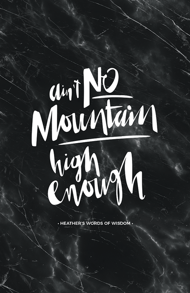 Ain't No Mountain Personalized Print