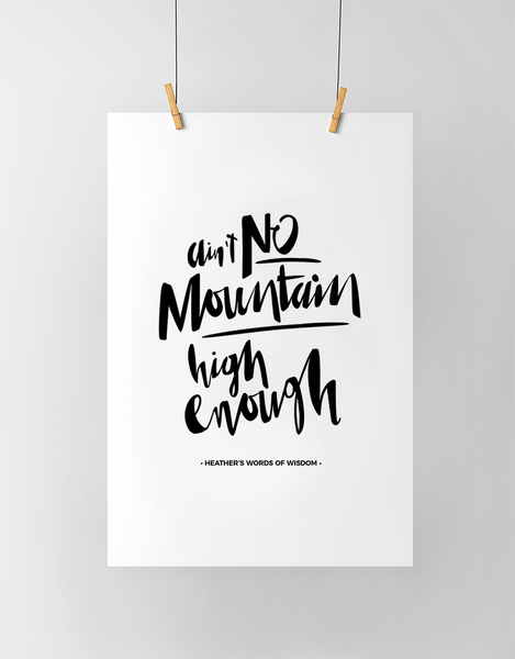 Ain't No Mountain Personalized Print in black and white