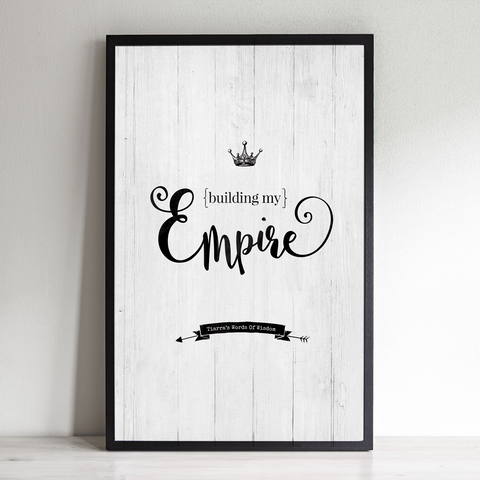 Building My Empire inspirational personalized print