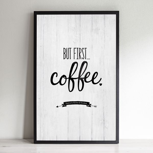 But First... Coffee Personalized Print