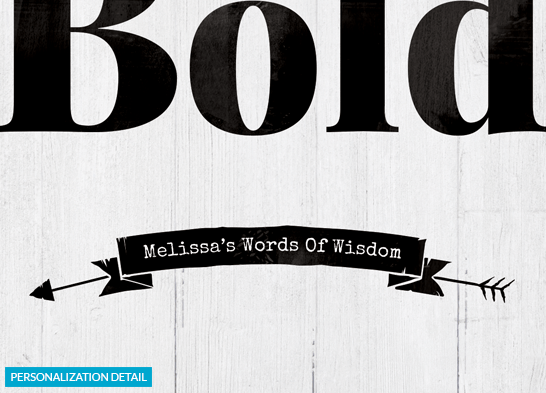 Close up of the personalization on the Dare To Be Bold print
