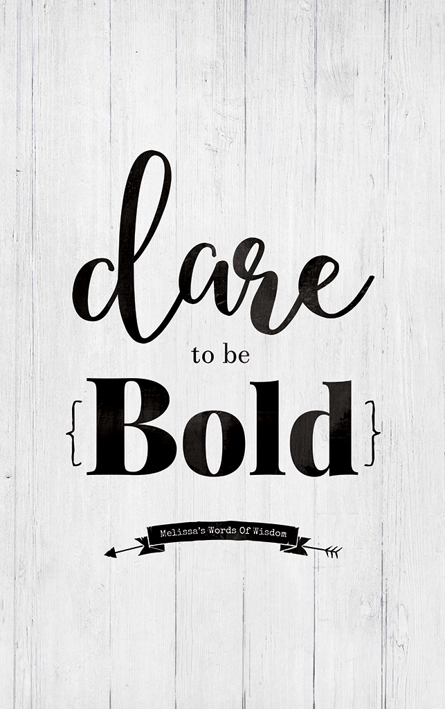 To top be bold