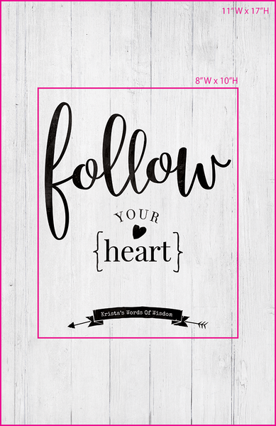 Visual of framed sizes on the personalized Follow Your Heart print