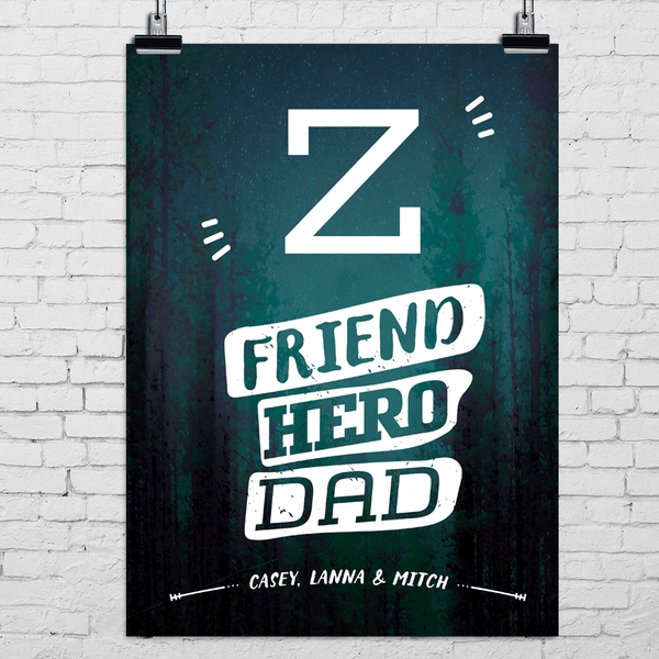 Poster with dad's initial and text Friend Hero Dad. Add children's names below. Starry night in the woods background.