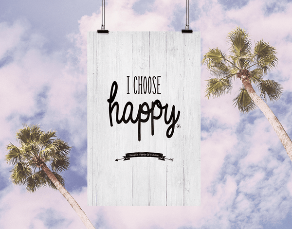I Choose Happy personalized, inspirational print set against a palm tree skies