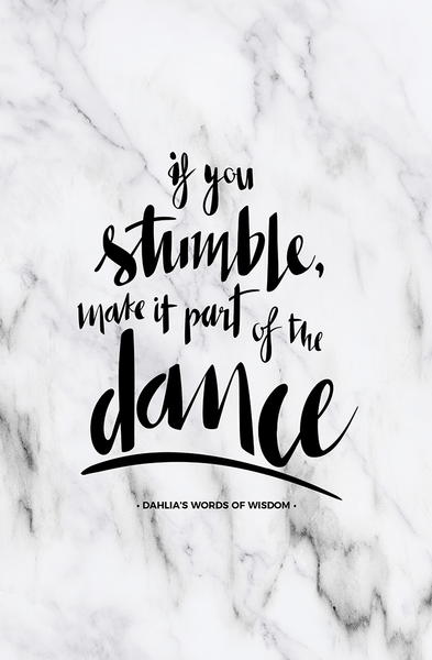 If You Stumble Personalized Print reads "If you stumble, make it part of the dance"