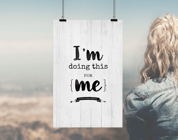 I'm Doing This For Me inspirational personalized print against a lifestyle image