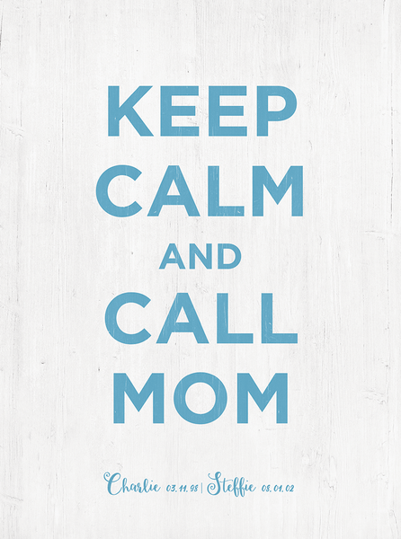 Closer preview of the Keep Calm And Call Mom personalized print