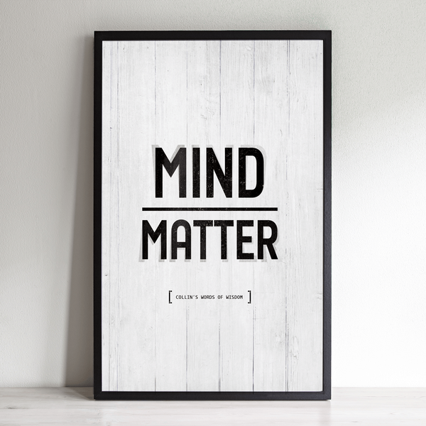 Mind Over Matter personalized print