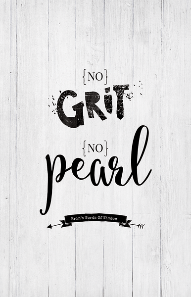 close up preview of the No Grit No Pearl