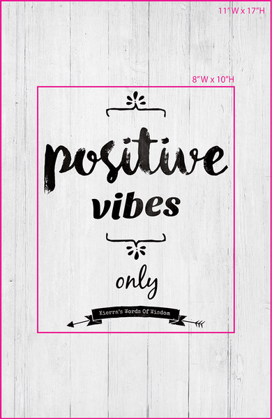 preview of the frame sizing available for the Positive Vibes Only print
