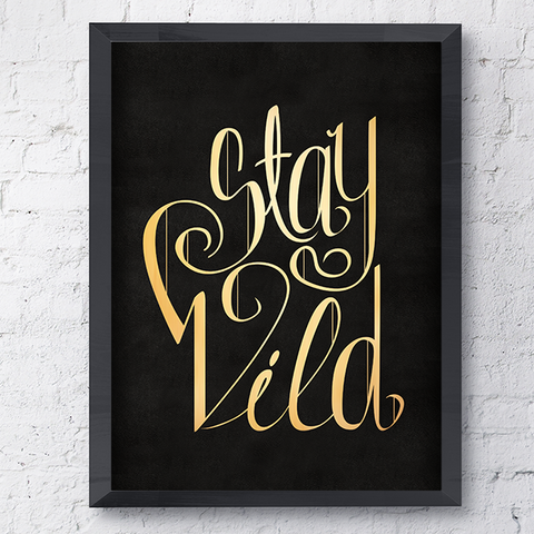 Gold "Stay Wild" lettering on black leather texture - poster