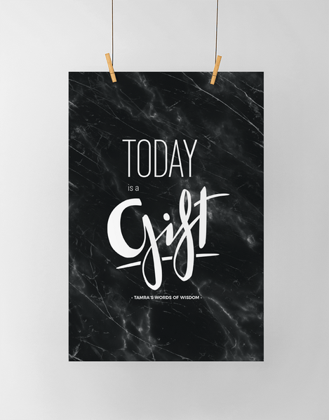 Today Is A Gift Personalized Print in black marble
