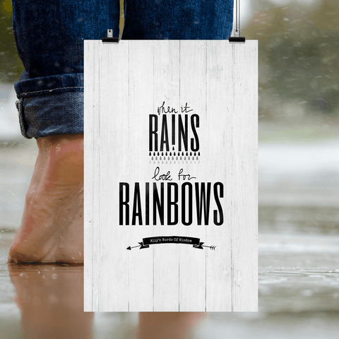 When It Rains Look For Rainbows personalized art print 
