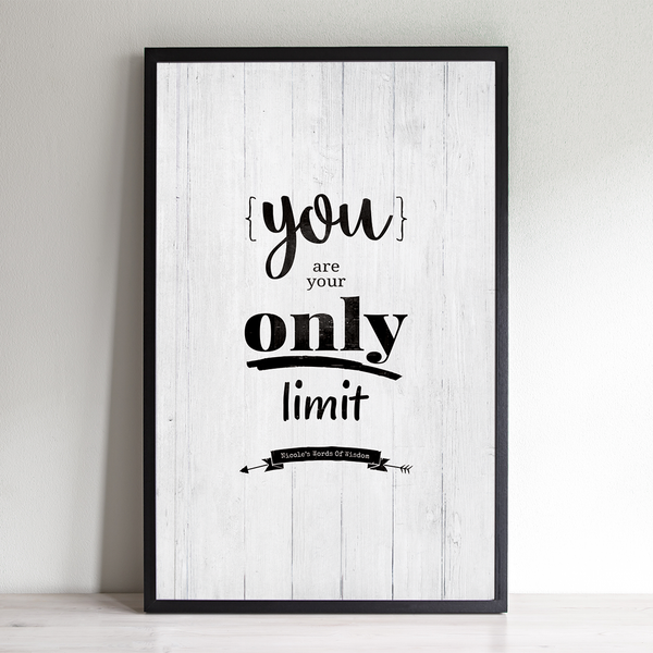 You Are Your Only Limit inspirational personalized print